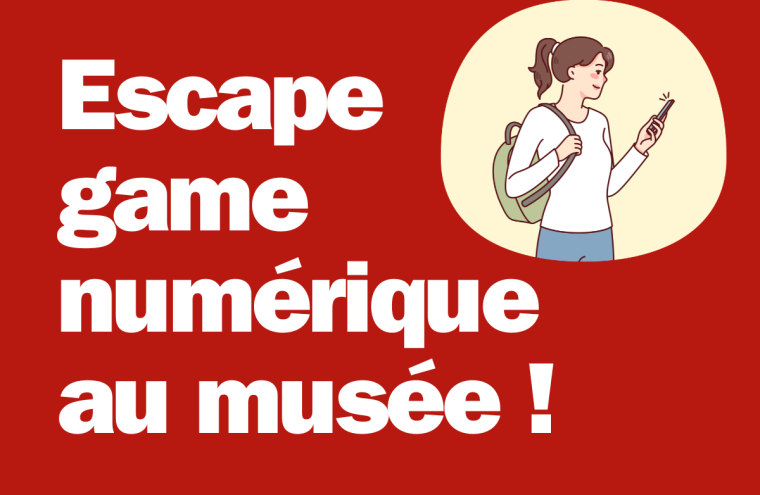 Escape game numérique au musée, dès 8 ans
